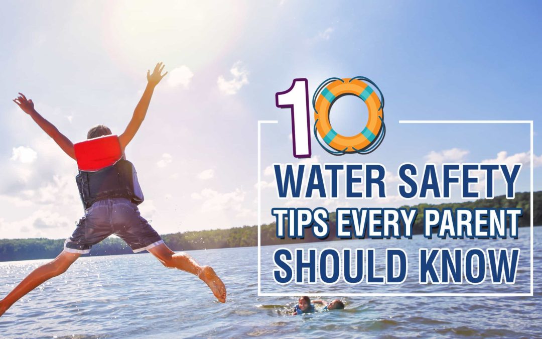 10 Tips For Water Safety