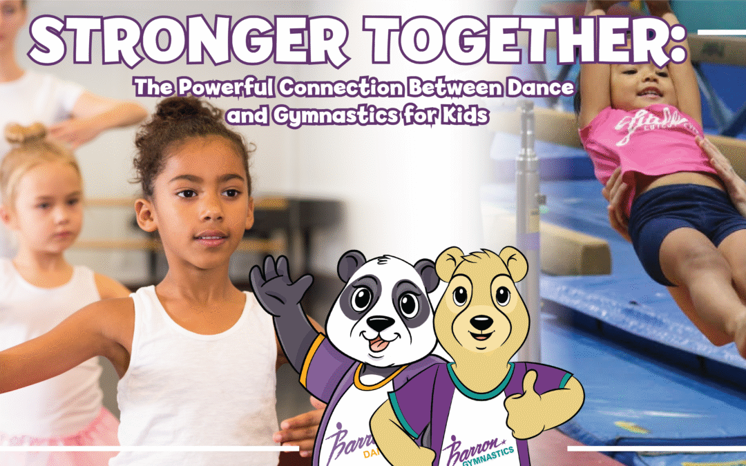 Stronger Together: The Powerful Connection Between Dance and Gymnastics for Kids